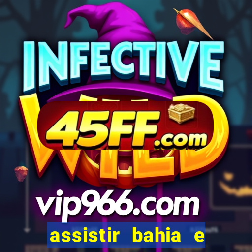 assistir bahia e flamengo multicanais
